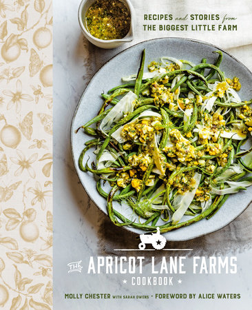 The Apricot Lane Farms Cookbook by Molly Chester and Sarah Owens