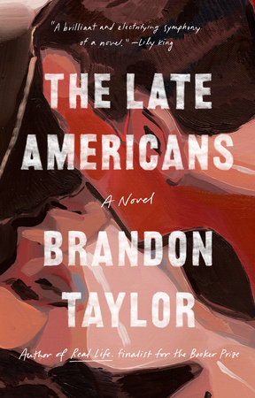 The Late Americans by Brandon Taylor