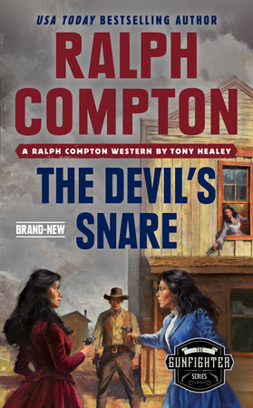 Ralph Compton the Devil's Snare by Tony Healey and Ralph Compton