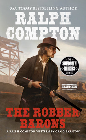 Ralph Compton The Robber Barons by Craig Barstow and Ralph Compton