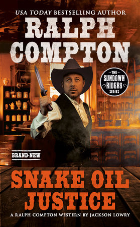 Ralph Compton Snake Oil Justice by Jackson Lowry