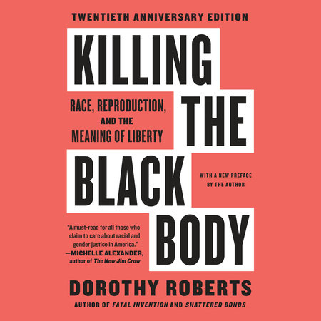 Killing the Black Body by Dorothy Roberts: 9780679758693