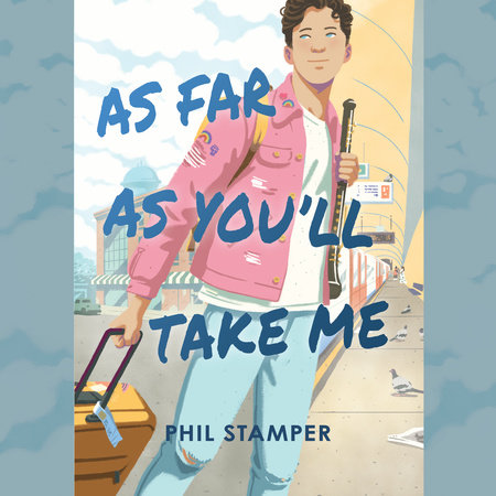 As Far As You'll Take Me by Phil Stamper