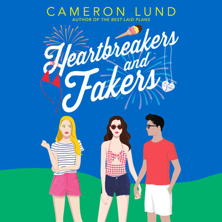 Heartbreakers and Fakers by Cameron Lund