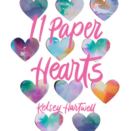 11 Paper Hearts by Kelsey Hartwell