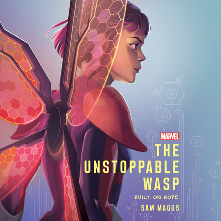 The Unstoppable Wasp by Sam Maggs