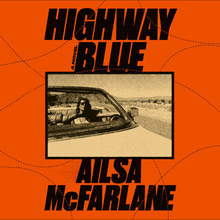 Highway Blue by Ailsa McFarlane