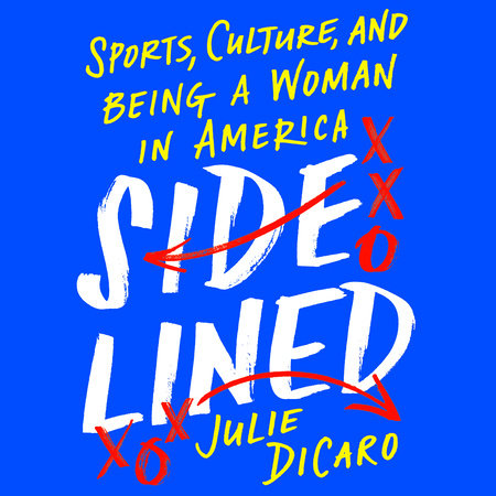 Sidelined by Julie DiCaro