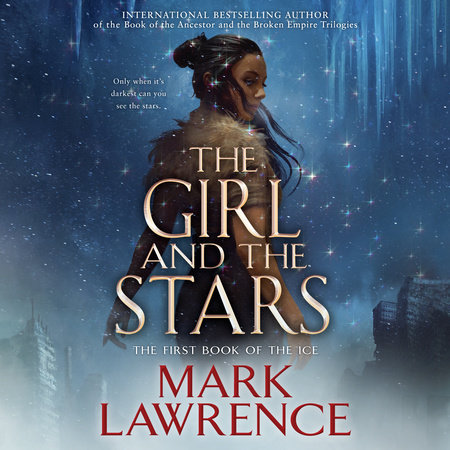 The Girl and the Stars by Mark Lawrence