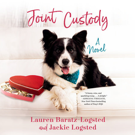 Joint Custody by Lauren Baratz-Logsted and Jackie Logsted