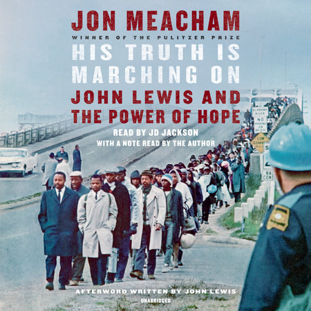 His Truth Is Marching On by Jon Meacham