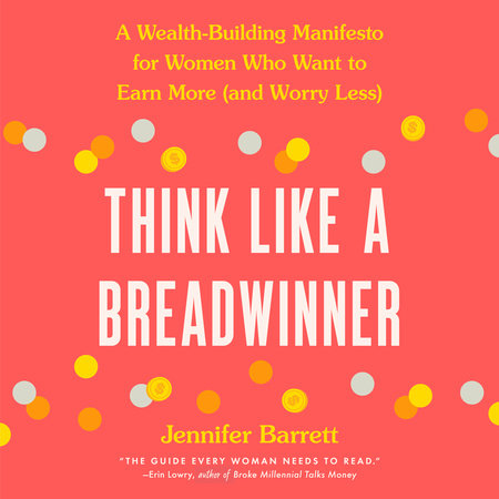 Think Like a Breadwinner by Jennifer Barrett