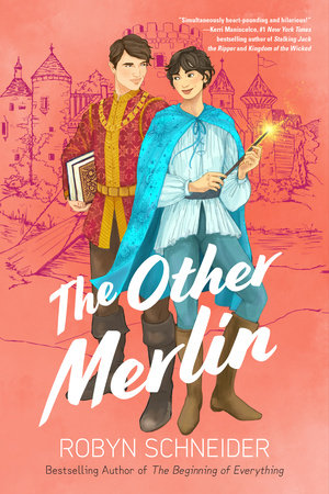 The Other Merlin by Robyn Schneider