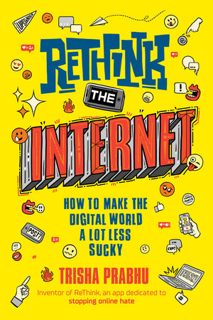 ReThink the Internet by Trisha Prabhu