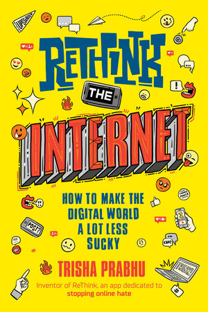 ReThink the Internet by Trisha Prabhu
