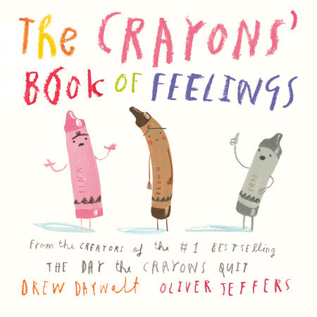 The Crayons' Book of Feelings by Drew Daywalt