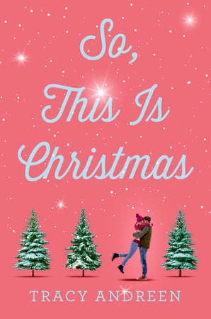 So, This Is Christmas by Tracy Andreen