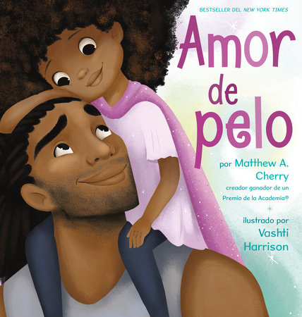 Amor de pelo by Matthew A. Cherry