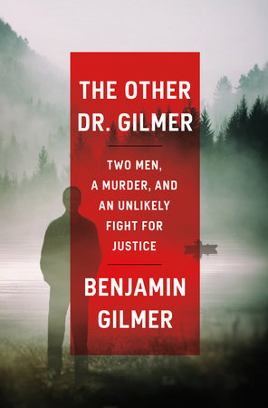 The Other Dr. Gilmer by Benjamin Gilmer