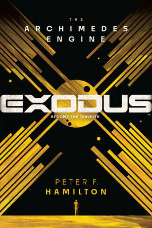 Exodus: The Archimedes Engine by Peter F. Hamilton