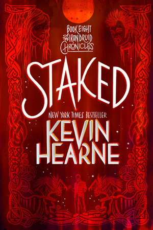 Staked by Kevin Hearne