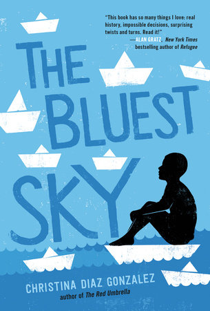 The Bluest Sky by Christina Diaz Gonzalez