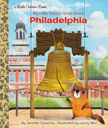 My Little Golden Book About Philadelphia by Jennifer Dussling