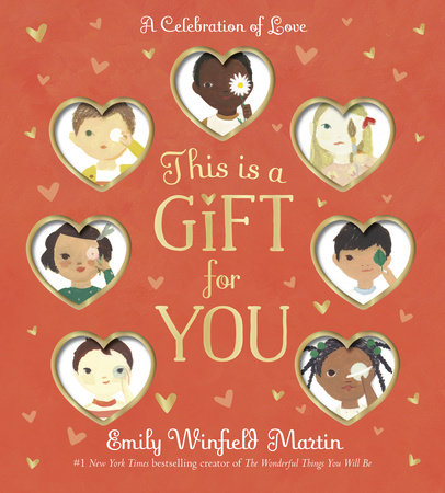 This Is a Gift for You by Emily Winfield Martin
