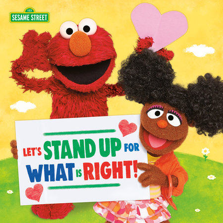 Let's Stand Up for What Is Right! (Sesame Street) by Sesame Workshop
