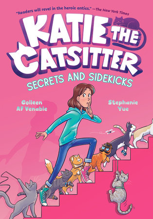 Katie the Catsitter #3: Secrets and Sidekicks by Colleen AF Venable