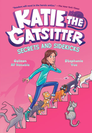 Katie the Catsitter 3: Secrets and Sidekicks by Colleen AF Venable