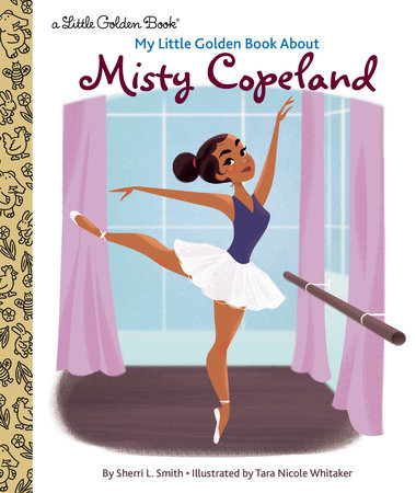 Misty Copeland: A Little Golden Book Biography by Sherri L. Smith