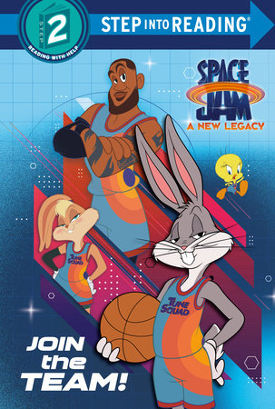 Join The Team Space Jam A New Legacy By Random House 9780593382332 Penguinrandomhouse Com Books