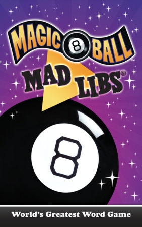Magic 8 Ball Mad Libs by Carrie Cray