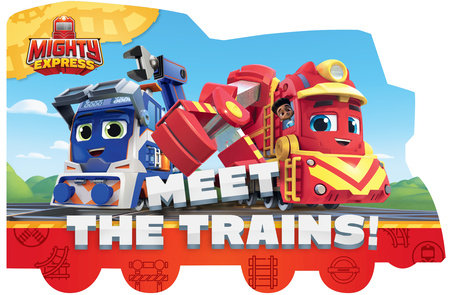 Meet the Trains! by Tallulah May