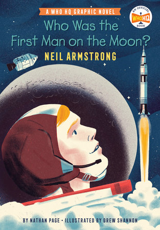 Who Was the First Man on the Moon?: Neil Armstrong by Nathan Page and Who HQ