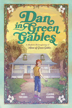 Dan in Green Gables: A Graphic Novel by Rey Terciero