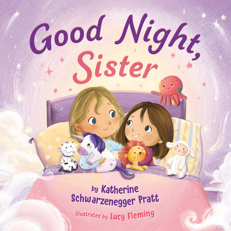 Good Night, Sister by Katherine Schwarzenegger Pratt