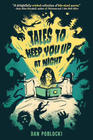 Tales to Keep You Up at Night by Dan Poblocki