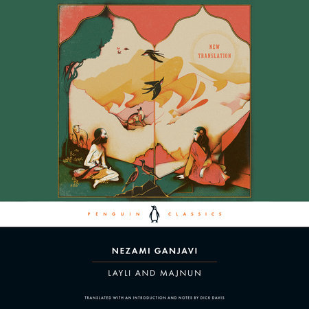 Layli and Majnun by Nezami Ganjavi