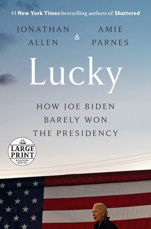 Lucky by Jonathan Allen and Amie Parnes