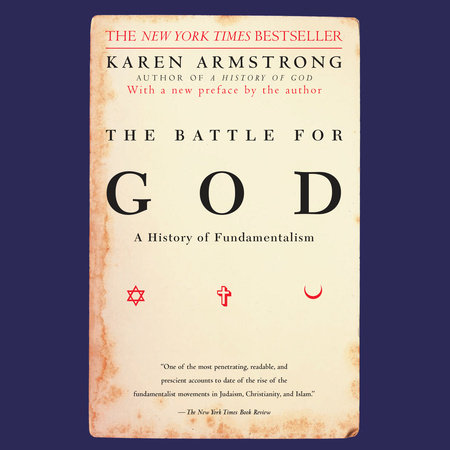 The Battle for God by Karen Armstrong