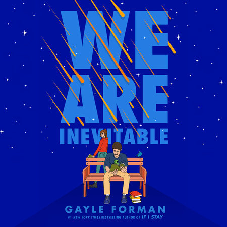 We Are Inevitable by Gayle Forman