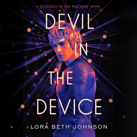 Devil in the Device by Lora Beth Johnson