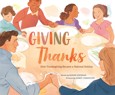 Giving Thanks by Denise Kiernan