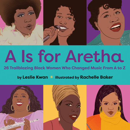 A is for Aretha by Leslie Kwan