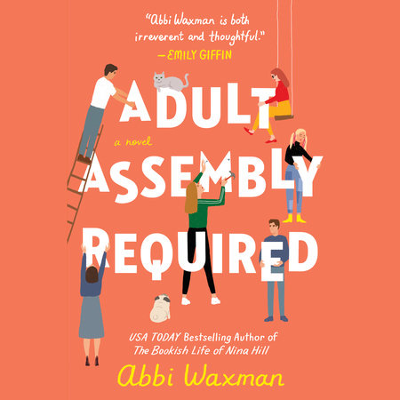 Adult Assembly Required by Abbi Waxman