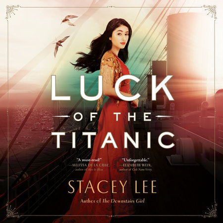 Luck of the Titanic by Stacey Lee