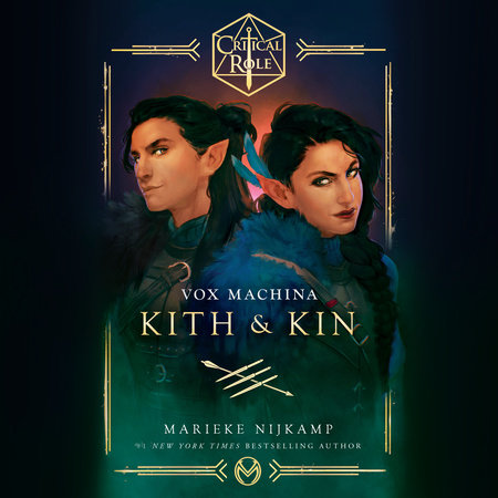 Critical Role: Vox Machina--Kith & Kin by Marieke Nijkamp and Critical Role