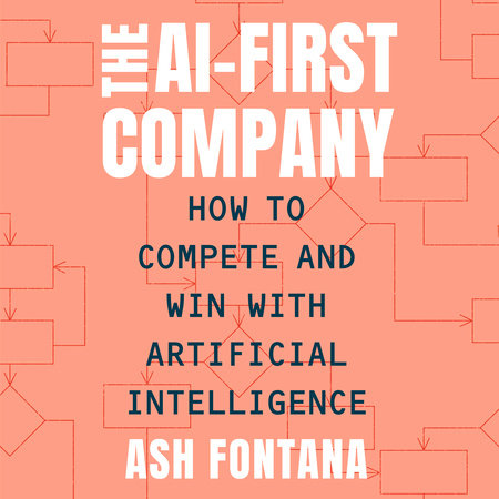 The AI-First Company by Ash Fontana